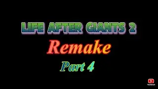 Life After Giants 2 Remake Part 4 || Gacha Life 2 || GL2MM