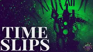 Time Slips