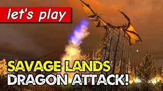 Dragon Kur now attacks & burns you alive! | Let's play Savage Lands (S1 Ep 20)
