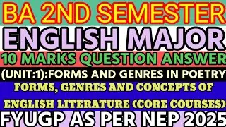 BA 2ND SEMESTER ll ENGLISH MAJOR ll FORMS AND GENRES IN POETRY ll 10 MARKS QUESTIONS ANSWERS
