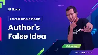 BAHAS SOAL UTBK SNBT | LITERASI BAHASA INGGRIS  | AUTHOR'S FALSE IDEA