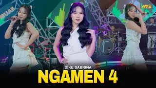 DIKE SABRINA - NGAMEN 4 | Feat. BINTANG FORTUNA (Official Music Video)