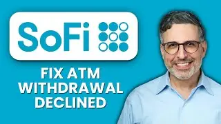 SoFi ATM Withdrawal Declined &mdash; Fix 🏧 Quickly Access Your Cash And Restore ATM Functionality