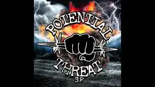 Potential Threat - Destroy and Dominate [OFFICIAL - 2012]