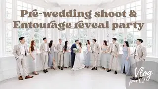 Pre-wedding shoot in Bali and entourage reveal party 2022 | wedding planning vlog part 2