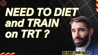 Do I Have To Diet and Train on TRT Testosterone Replacement Therapy?