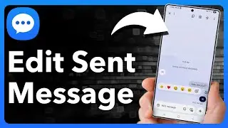 How To Edit Sent Messages On Android