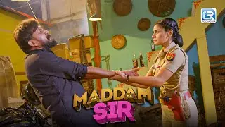 कैसे Karishma Singh ने खतरनाक राणा को सलाखों के पीछे पहुंचाया | Madam Sir | मैडम सर |New Episode 621