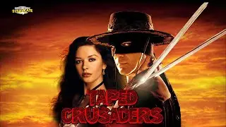 Mask of Zorro | TAPED CRUSADERS #55