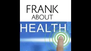 Frank About Health -  Live A Little Better: From Sobriety To Success