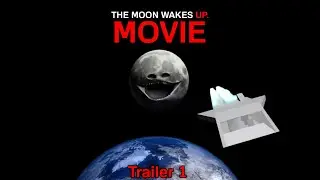 The Moon Wakes up ROBLOX MOVIE - Trailer 1