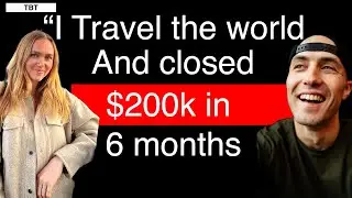 How to Travel the World and Close $200k in 6 Months