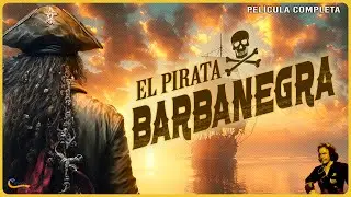 El Pirata Barbanegra | Pel&iacute;cula Completa en ESPA&Ntilde;OL | Aventuras | 1952