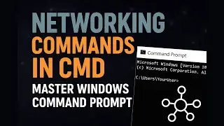 Essential Networking Commands in CMD | Master Windows Command Prompt for Networking