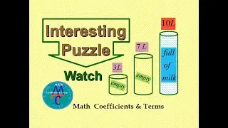 Train Your Mind   (10 Liters Milk Puzzle with 3 Vessels)