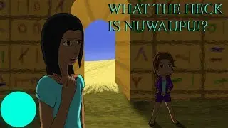 What The Heck Is Nuwaupu!?