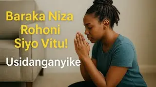 Vitu Vya Kiroho Vs. Vitu vya Kidunia|Eng. Kabenda Balete