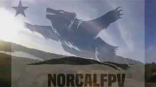 Norcal FPV Inverted Dreams