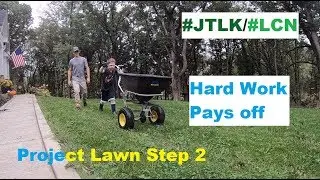 JTLK/LCN Project Lawn 2018-19 Step 2 ~ Puttin' 'er to bed