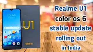 Realme u1 color os 6 stable update rolling out in India | color os 6 update