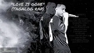 LOVE IS GONE [TAGALOG RAP] - JHAEONES