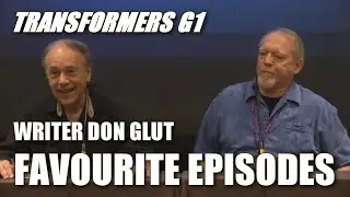 Transformers G1 Writer Don Glut Discusses His Favourite Episodes, and Least Favourite Episodes Too!