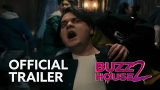 BUZZ HOUSE: THE MOVIE 2 &mdash; Final Trailer