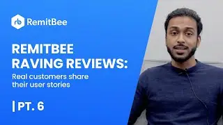 RemitBee Raving Reviews: Real Customers Share Their User Stories | Pt. 6