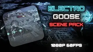 Electro Goose scene pack high quality