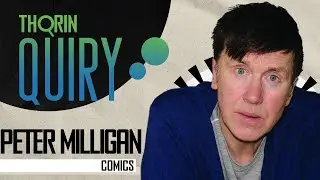 Peter Milligan on Exploring Identity and How Kafka Parallels with X-Statix - Thorinquiry (Comics)