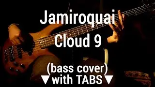 Jamiroquai - Cloud 9 [TABS] bass cover 🎸