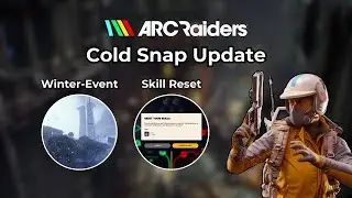 Alle Infos zum Cold Snap Update (Update 1.7.0) f&uuml;r ARC Raiders