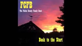 (Take Me) Back to the Start - Fulton County Family Band