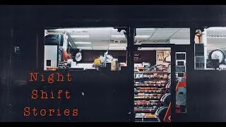 6 Creepy Night Shift Stories I Stories To Fall Asleep To