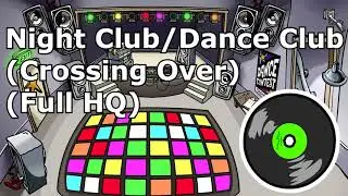 Club Penguin - Night Club/Dance Club (Crossing Over) - [FULL High Quality]