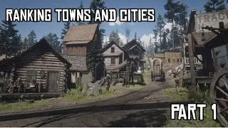 Ranking Towns and Cities - RDR2