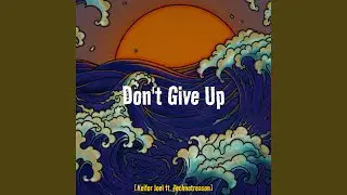 Don't Give Up