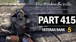 The Elder Scrolls Online Walkthrough Part 415 - Let's Play Gameplay