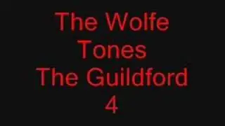 The Wolfe Tones - The Guilford 4