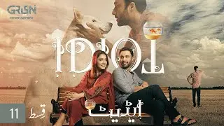 Idiot | Episode 11 | Ahmed Ali Akbar | Mansha Pasha | Green TV Entertainment| Drama Plus pk