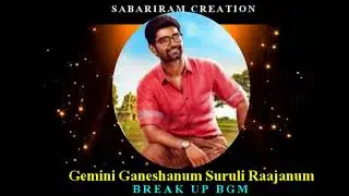 GEMINI GANESJANUM SURULI RAAJANUM -BREAK UP BGM