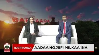 Barraaqa || Aadaa Hojiifi Milkaa'ina  OBN Amajjii 25,2018
