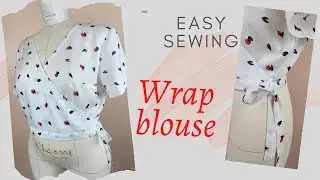 CALMING, NO RUSH SEWING / Wrap blouse/Tutorial for beginners
