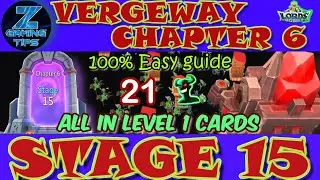 Verge Guardians Chapter 6 Stage 15 (All Level 1 Cards) | Lords Mobile Vergeway Chapter 6 Stage 15