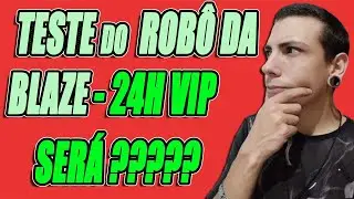 ✅(Rob&ocirc; da Double Blaze) 24H Vip - O MELHOR que TESTEI em 2023