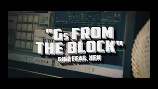 Gigi & Xen - Gs from the Block (prod. by ROB)