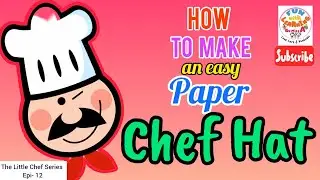 How to make an easy paper Chef Hat ? @funwithlearningbymissa The Little  Chef Series Craft #fun