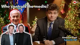 Who controls the media? Wellll WHO'S BUYING IT?! | Nick Fuentes - America First - Episode 1611