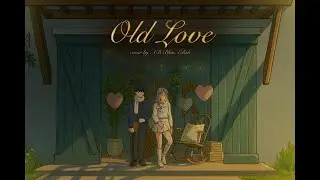 Old Love - Yuji / Putri Dahlia || Cover by AB Bluu & @Hanielyszm