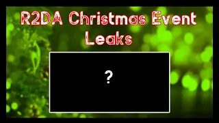 R2DA - R2DA Christmas Event Leak